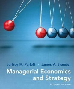 Managerial Economics and Strategy 2nd by Jeffrey M Perloff
