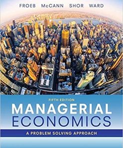 Managerial Economics 5th by Luke M Froeb