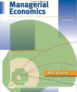 Managerial Economics 12th by Mark Hirschey