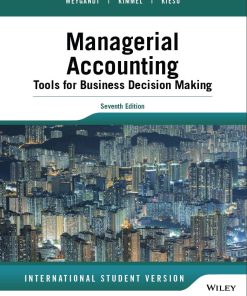 Managerial Accounting Tools for Business Decision Making 7th 7E Jerry Weygandt