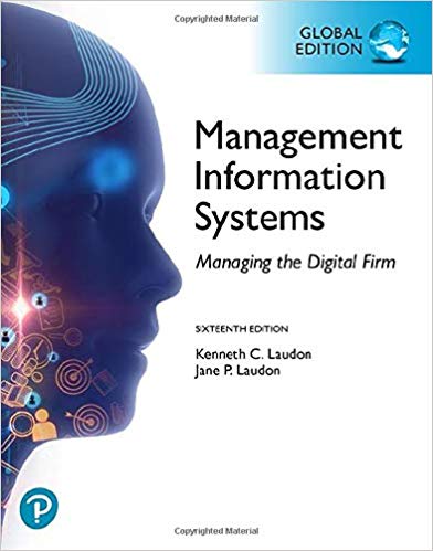 Management Information Systems Managing the Digital Firm Global 16th