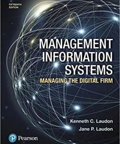 Management Information Systems Managing the Digital Firm 15th