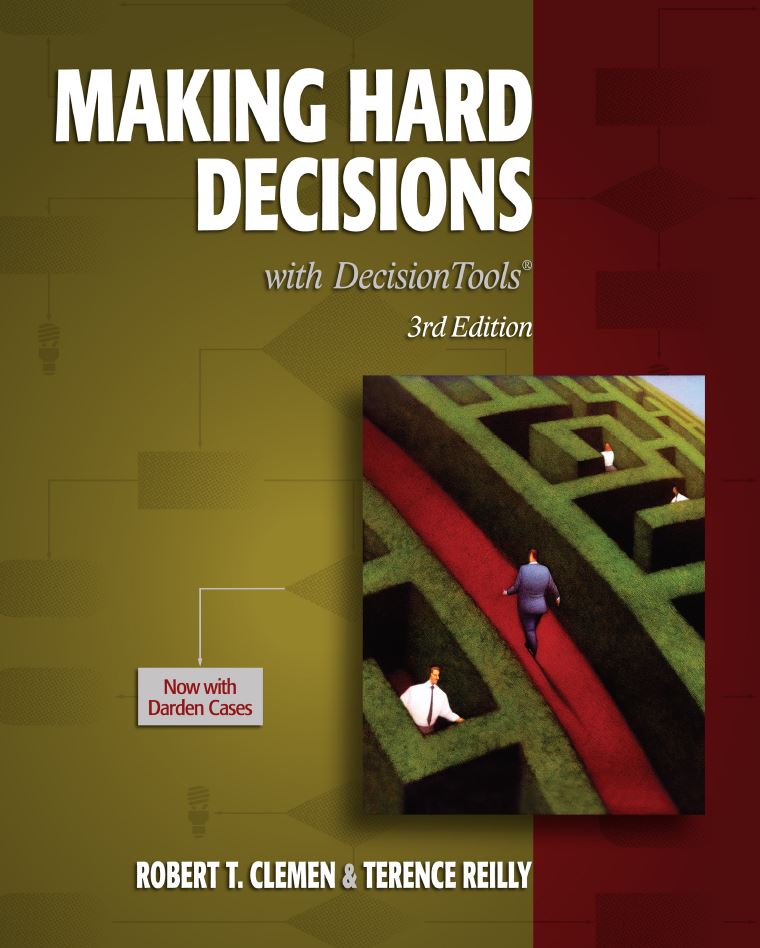 Making Hard Decisions with Decision Tools Suite 3rd 3E