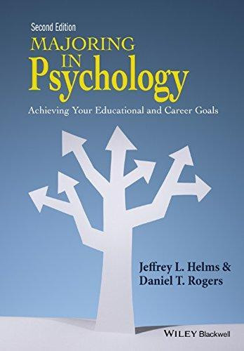 Majoring In Psychology Achieving Your Educational And Career Goals 2Nd