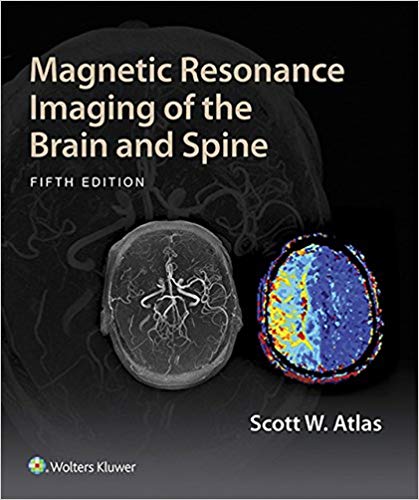 Magnetic Resonance Imaging of the Brain and Spine 5th