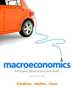 Macroeconomics Principles Applications and Tools 8th 8E