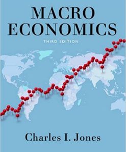 Macroeconomics 3rd by Charles I Jones