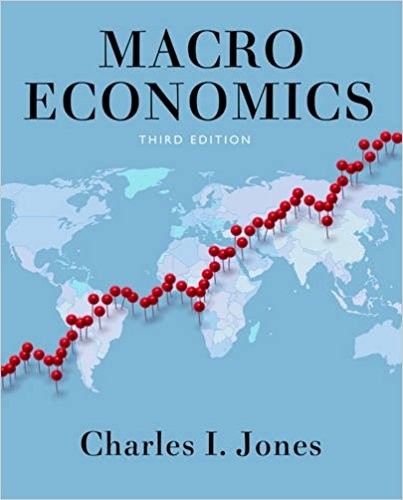 Macroeconomics 3rd by Charles I Jones