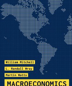 Macroeconomics 1st ed 2019 by William Mitchell