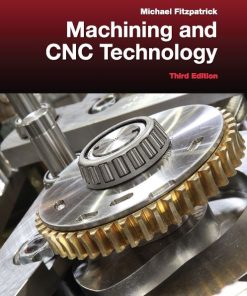 Machining and CNC Technology 3rd 3E Michael Fitzpatrick