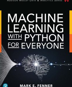 Machine Learning with Python for Everyone Mark Fenner