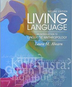 Living Language An Introduction To Linguistic Anthropology 2Nd