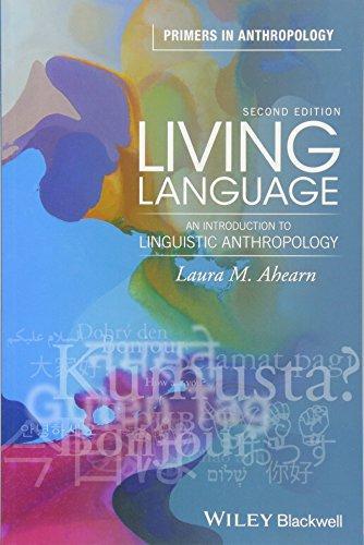 Living Language An Introduction To Linguistic Anthropology 2Nd