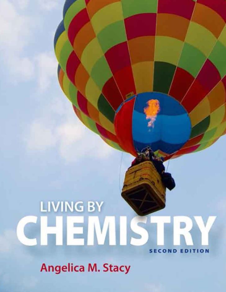 Living by Chemistry 2nd 2E Angelica Stacy