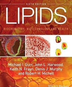Lipids Biochemistry Biotechnology And Health 6Th