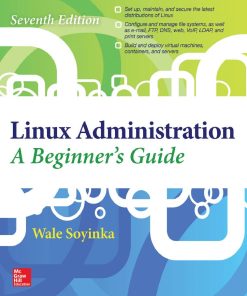 Linux Administration A Beginner8217s Guide 7th 7E