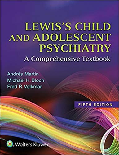 Lewis8217s Child and Adolescent Psychiatry A Comprehensive Textbook 5th
