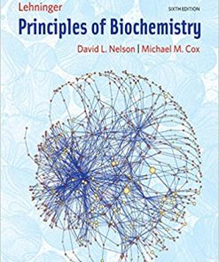 Lehninger Principles of Biochemistry 6th