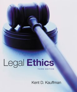 Legal Ethics 3rd 3E Kent Kauffman