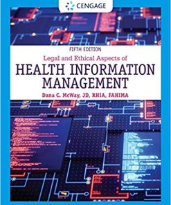 Legal and Ethical Aspects of Health Information Management 5th