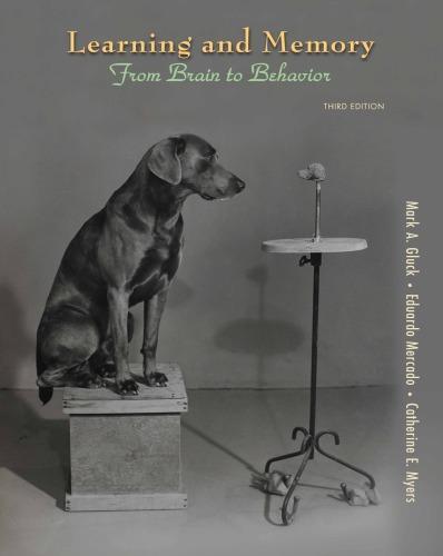 Learning And Memory From Brain To Behavior 3Rd