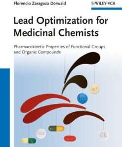Lead Optimization For Medicinal Chemists Pharmacokinetic Properties Of Functional Groups And Organic Compounds