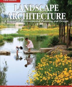 Landscape Architecture A Manual Of Environmental Planning And Design 5Th