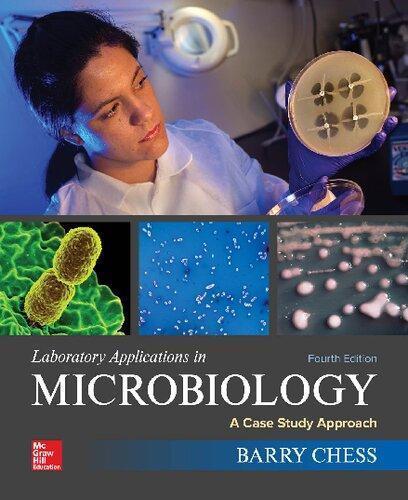 Laboratory Applications In Microbiology A Case Study Approach 4Th