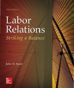 Labor Relations Striking A Balance 5Th