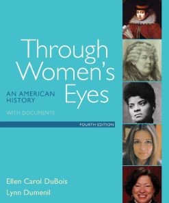 Through Women8217s Eyes An American History 4th 4E