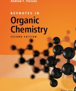 Keynotes in Organic Chemistry 2nd 2E Andrew Parsons