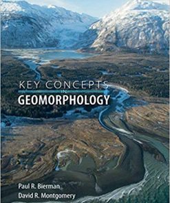 Key Concepts in Geomorphology by Paul Bierman