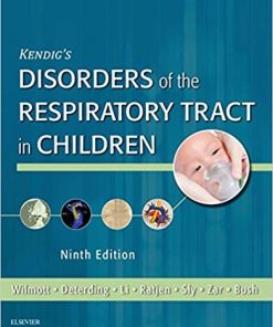 Kendig8217s Disorders of the Respiratory Tract in Children 9th