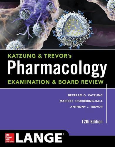 Katzung Trevors Pharmacology Examination And Board Review 12Th