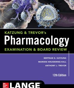 Katzung ampamp Trevor8217s Pharmacology Examination and Board Review 12th 12E