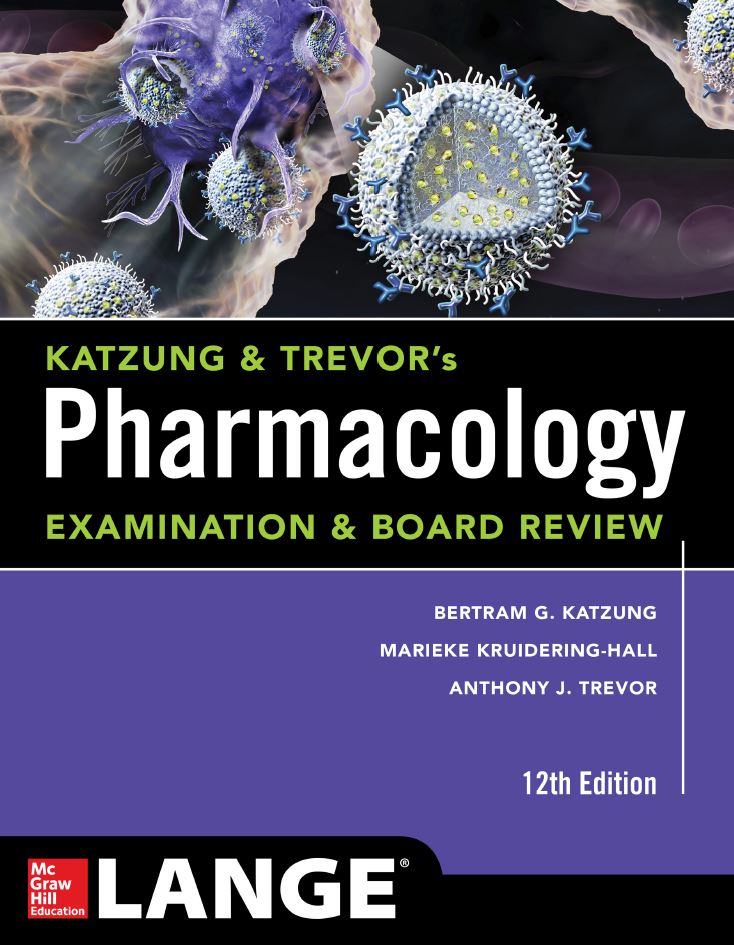 Katzung ampamp Trevor8217s Pharmacology Examination and Board Review 12th 12E