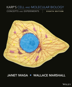 Karp8217s Cell and Molecular Biology Concepts and Experiments 8th