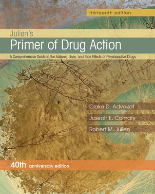 Juliens Primer Of Drug Action 13Th