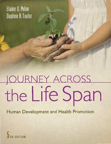 Journey Across The Life Span Human Development And Health Promotion 5Th