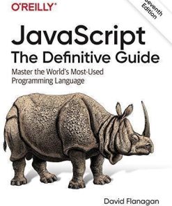 Javascript The Definitive Guide Master The Worlds Most Used Programming Language 7Th