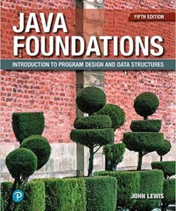 Java Foundations Introduction to Program Design and Data Structures 5th