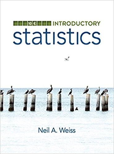 Introductory Statistics 10th by Neil A Weiss
