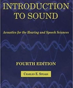 Introduction To Sound Acoustics For The Hearing And Speech Sciences Fourth 4Th