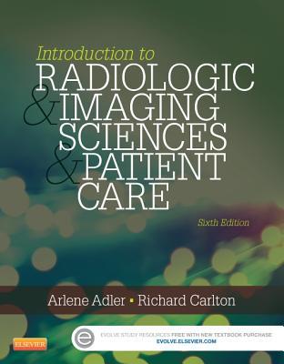 Introduction To Radiologic And Imaging Sciences And Patient Care 6Th