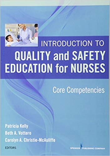 Introduction to Quality and Safety Education for Nurses Core Competencies