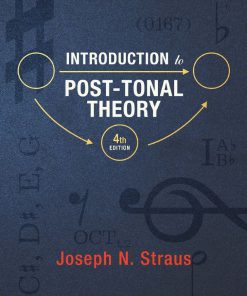 Introduction to PostTonal Theory 4th 4E Joseph Straus