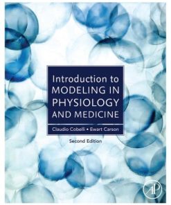 Introduction To Modeling In Physiology And Medicine 2Nd