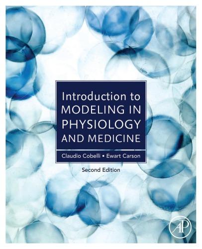 Introduction To Modeling In Physiology And Medicine 2Nd