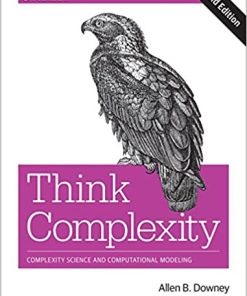 Think Complexity Complexity Science And Computational Modeling 2Nd
