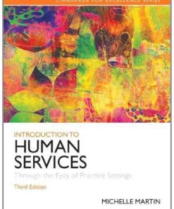 Introduction To Human Services Through The Eyes Of Practice Settings 3Rd